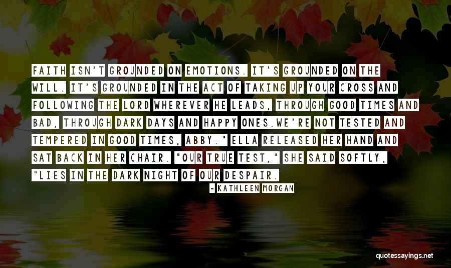 She Leads Quotes By Kathleen Morgan She Leads Quotes By Kathleen Morgan