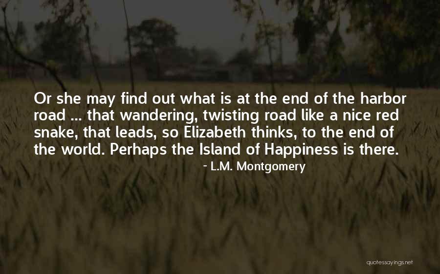 She Leads Quotes By L.M. Montgomery She Leads Quotes By L.M. Montgomery