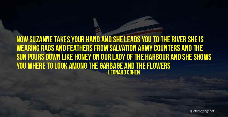 She Leads Quotes By Leonard Cohen She Leads Quotes By Leonard Cohen