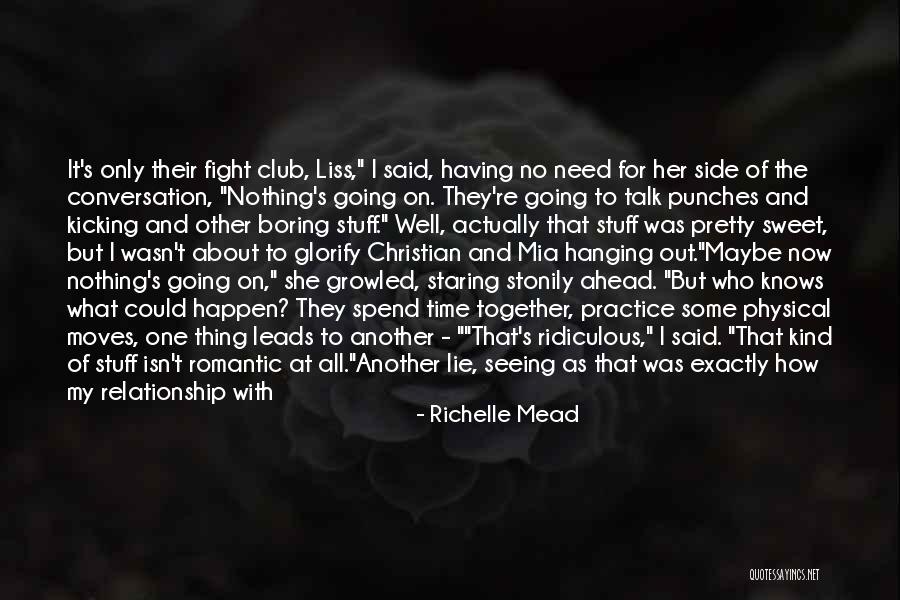 She Leads Quotes By Richelle Mead She Leads Quotes By Richelle Mead