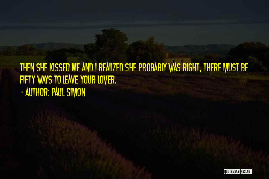 She Leave Me Quotes By Paul Simon