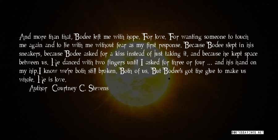 She Left Me Broken Quotes By Courtney C. Stevens