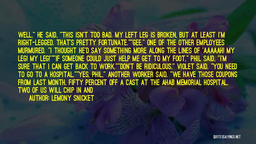 She Left Me Broken Quotes By Lemony Snicket