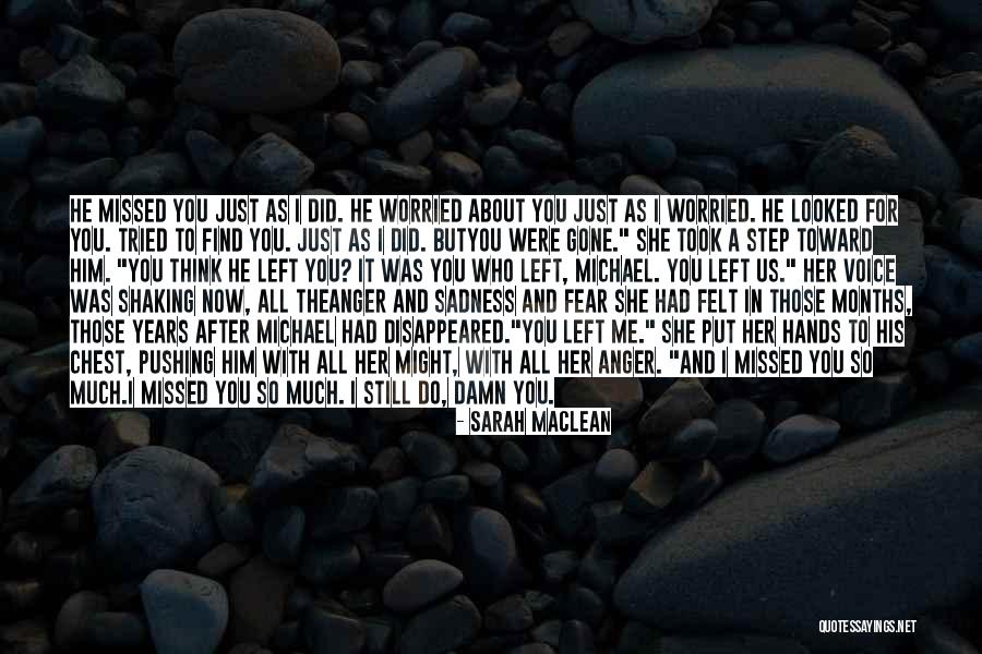 She Left Me For Him Quotes By Sarah MacLean She Left Me For Him Quotes By Sarah MacLean
