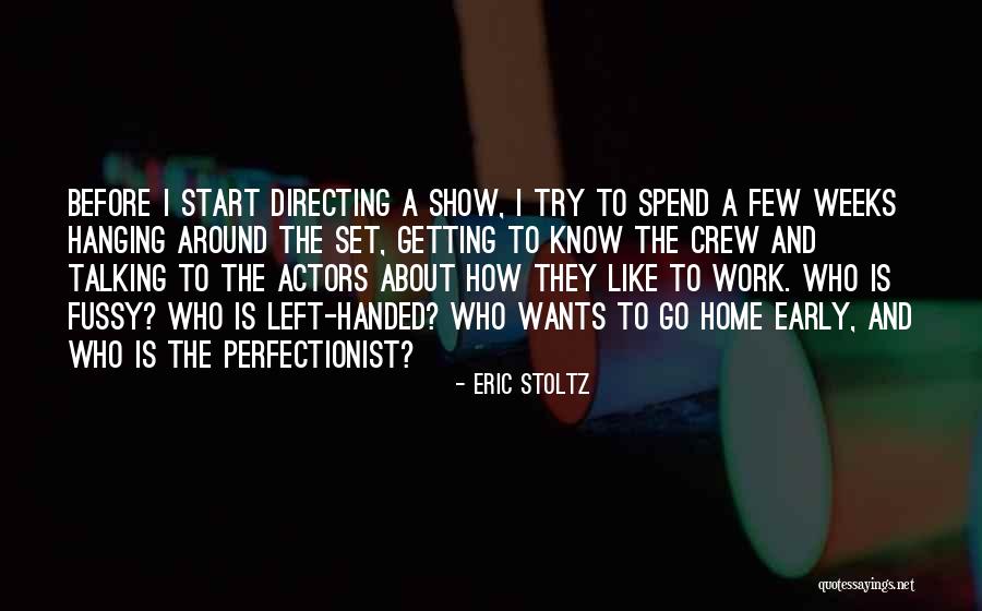 She Left Me Hanging Quotes By Eric Stoltz She Left Me Hanging Quotes By Eric Stoltz
