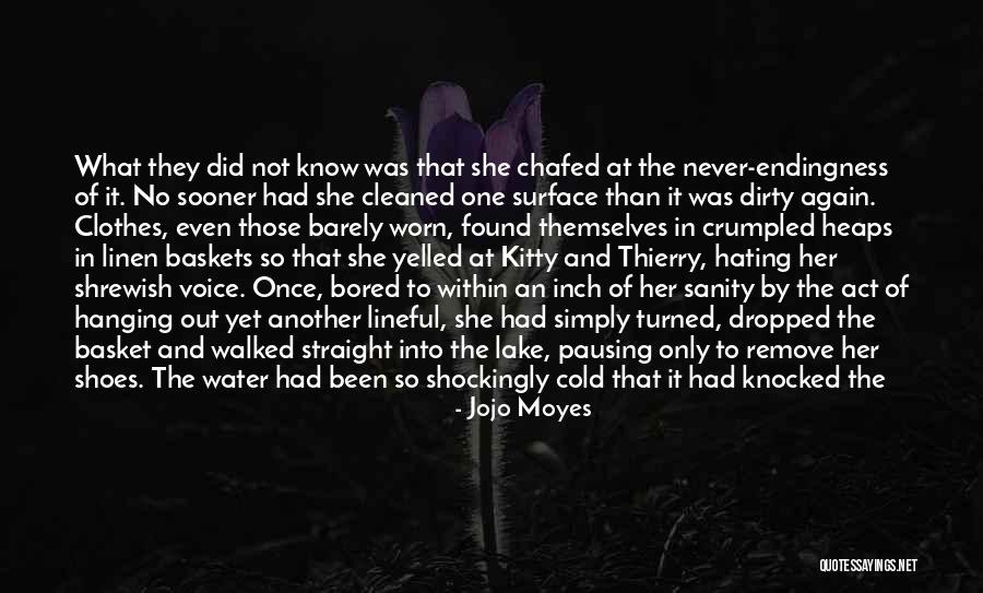 She Left Me Hanging Quotes By Jojo Moyes She Left Me Hanging Quotes By Jojo Moyes