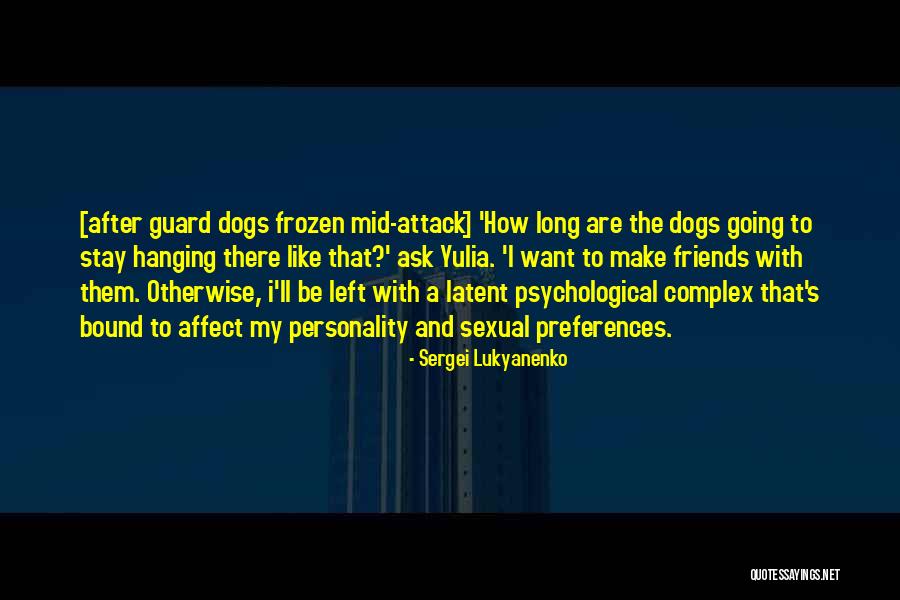 She Left Me Hanging Quotes By Sergei Lukyanenko She Left Me Hanging Quotes By Sergei Lukyanenko