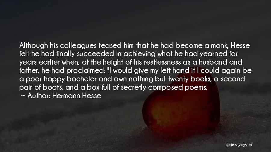 She Left Me Poems Quotes By Hermann Hesse