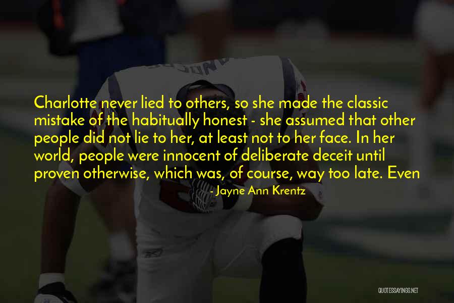 She Lied Quotes By Jayne Ann Krentz