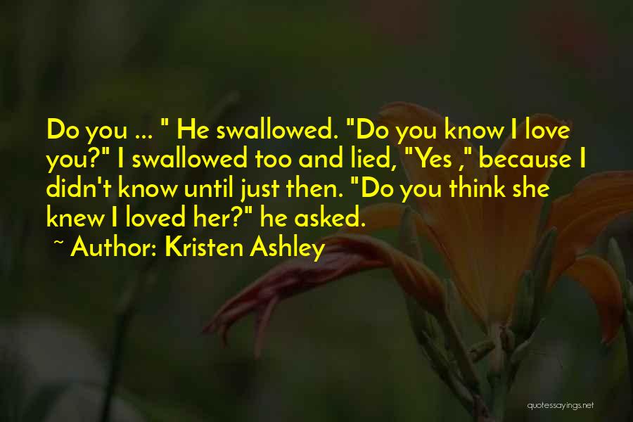 She Lied Quotes By Kristen Ashley