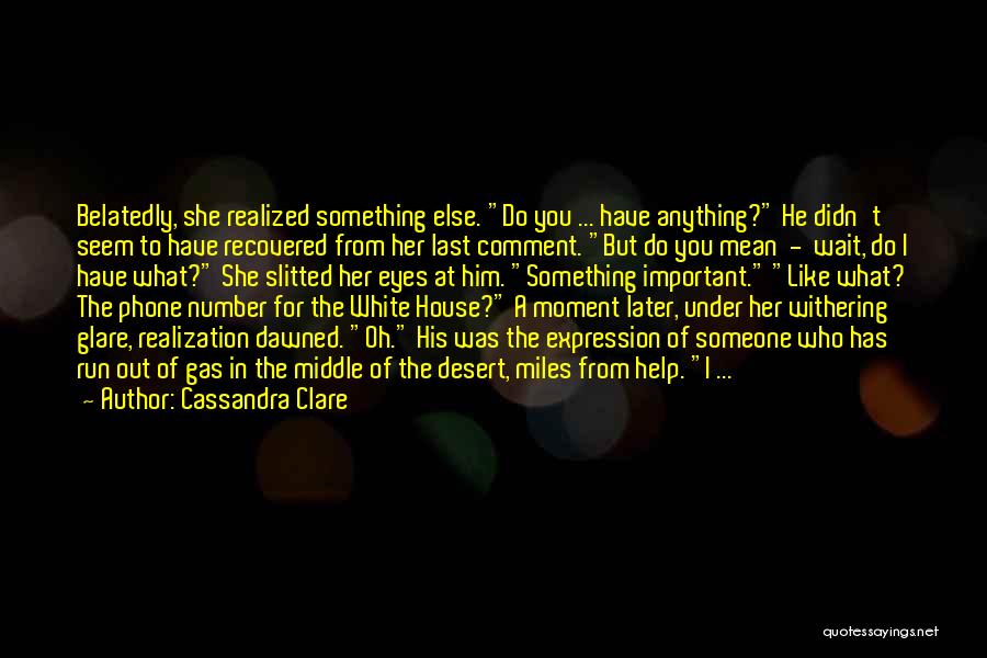 She Like Someone Else Quotes By Cassandra Clare