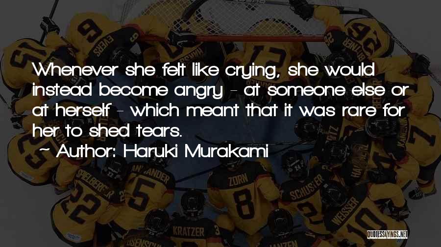 She Like Someone Else Quotes By Haruki Murakami