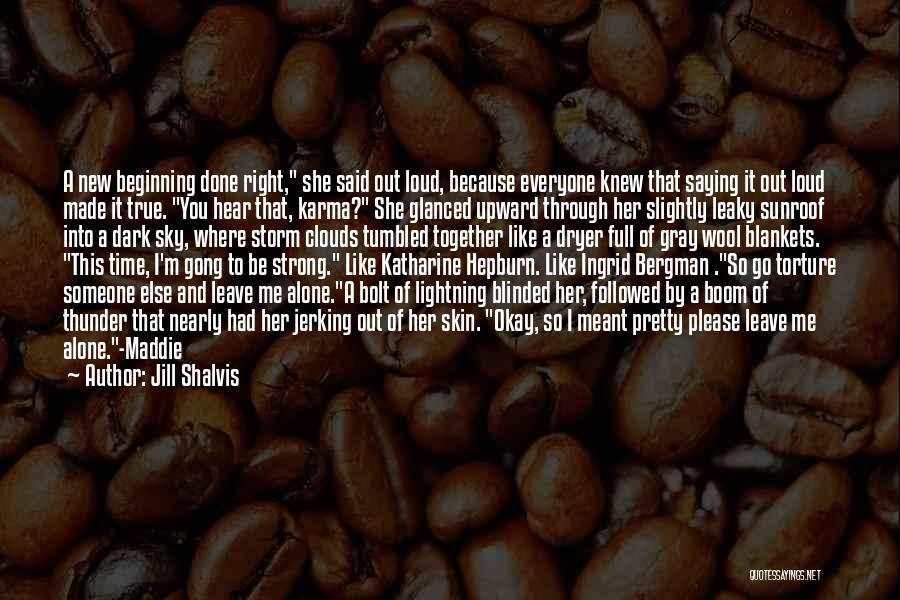 She Like Someone Else Quotes By Jill Shalvis