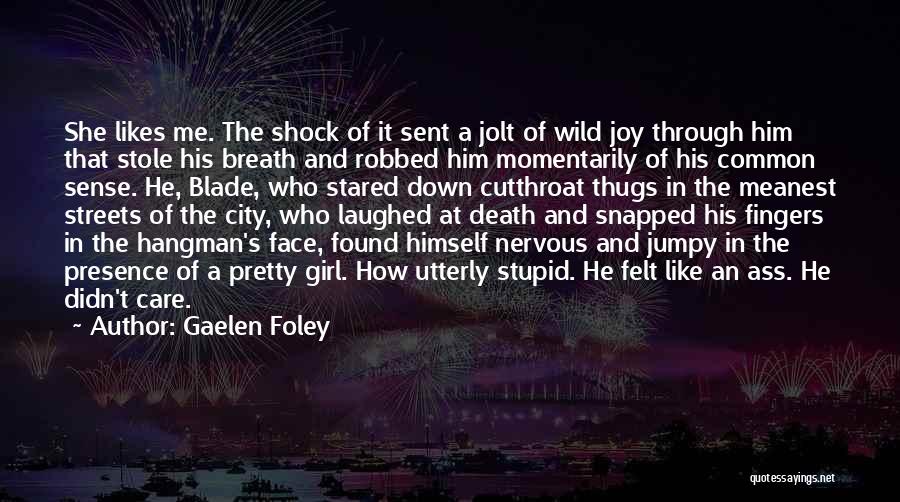 She Likes Him Quotes By Gaelen Foley