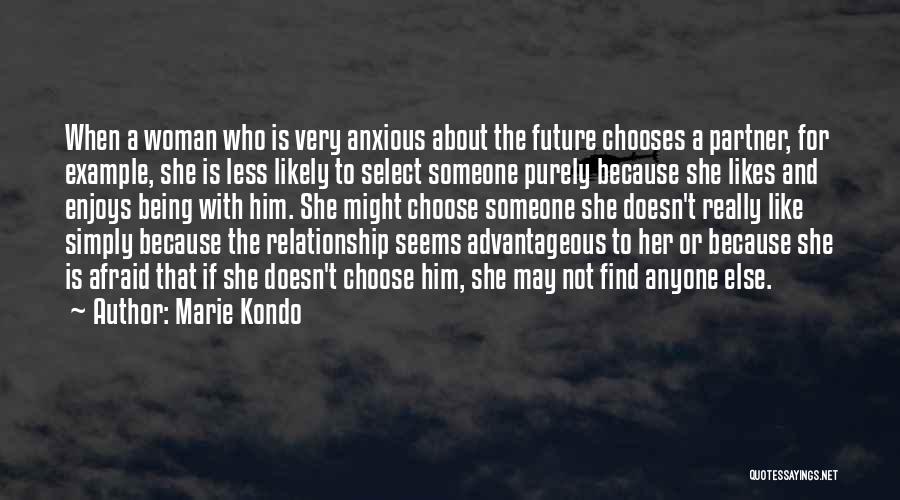 She Likes Him Quotes By Marie Kondo