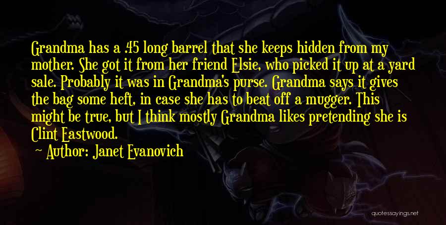 She Likes Quotes By Janet Evanovich