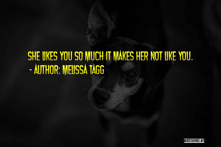 She Likes Quotes By Melissa Tagg