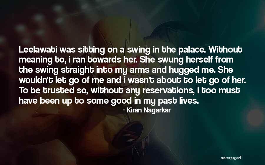 She Lives In Quotes By Kiran Nagarkar She Lives In Quotes By Kiran Nagarkar