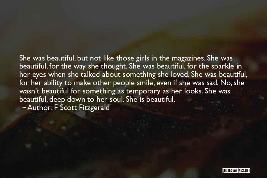 She Looks Beautiful Quotes By F Scott Fitzgerald
