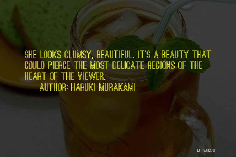 She Looks Beautiful Quotes By Haruki Murakami