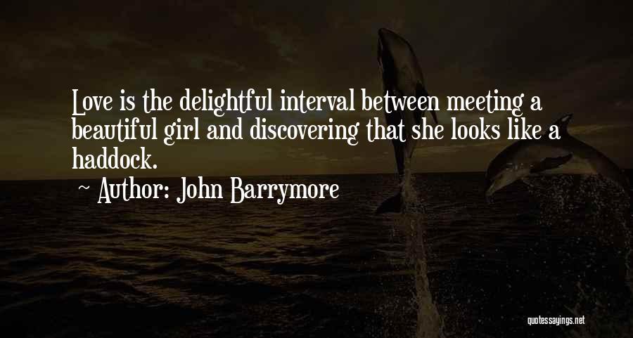 She Looks Beautiful Quotes By John Barrymore