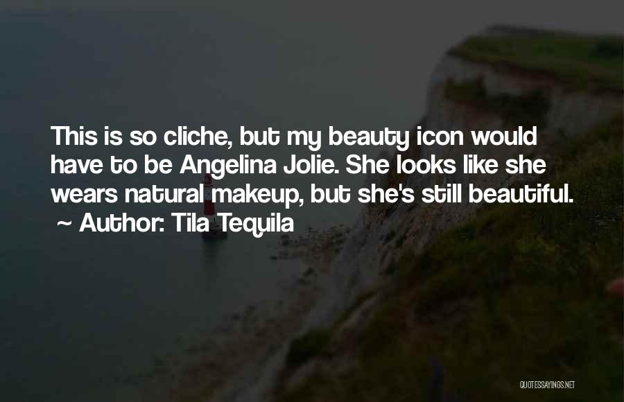 She Looks Beautiful Quotes By Tila Tequila