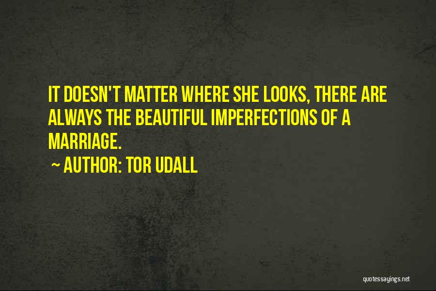 She Looks Beautiful Quotes By Tor Udall