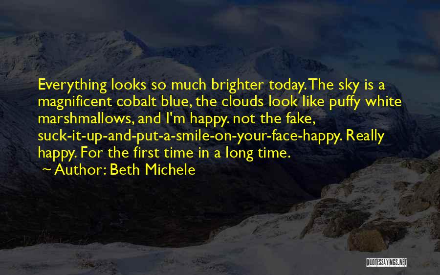 She Looks Happy Quotes By Beth Michele
