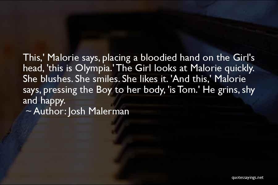 She Looks Happy Quotes By Josh Malerman