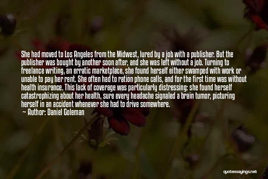 She Lost Herself Quotes By Daniel Goleman