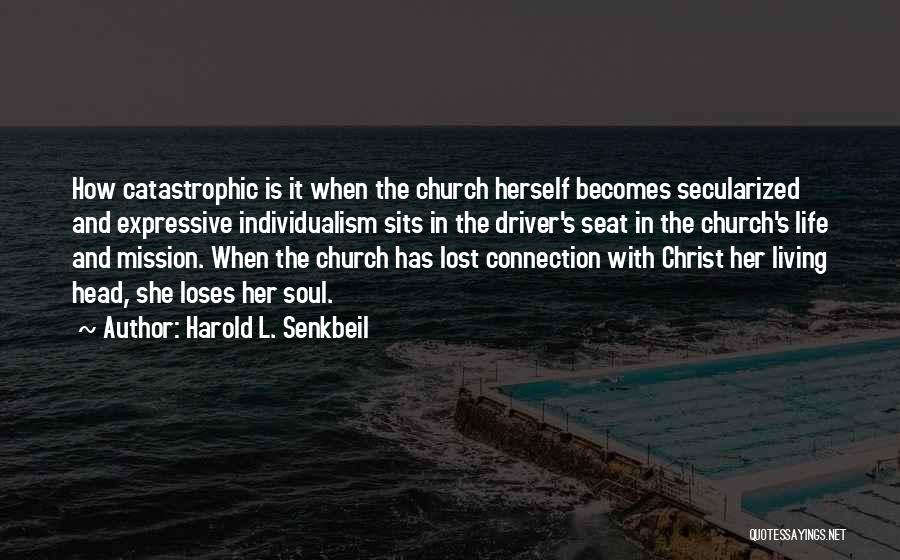 She Lost Herself Quotes By Harold L. Senkbeil