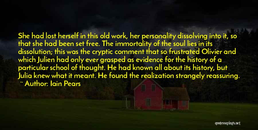 She Lost Herself Quotes By Iain Pears