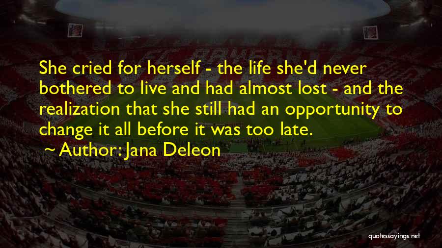 She Lost Herself Quotes By Jana Deleon