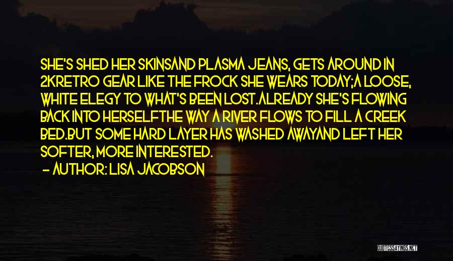 She Lost Herself Quotes By Lisa Jacobson