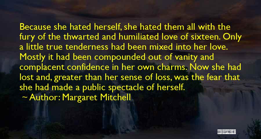 She Lost Herself Quotes By Margaret Mitchell