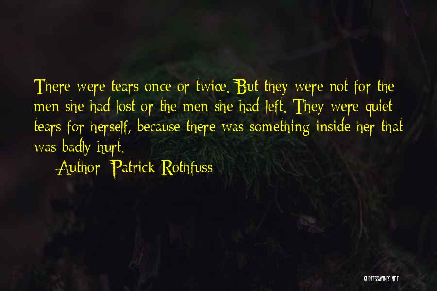 She Lost Herself Quotes By Patrick Rothfuss
