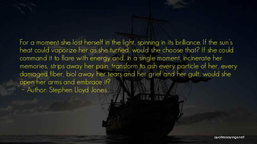 She Lost Herself Quotes By Stephen Lloyd Jones