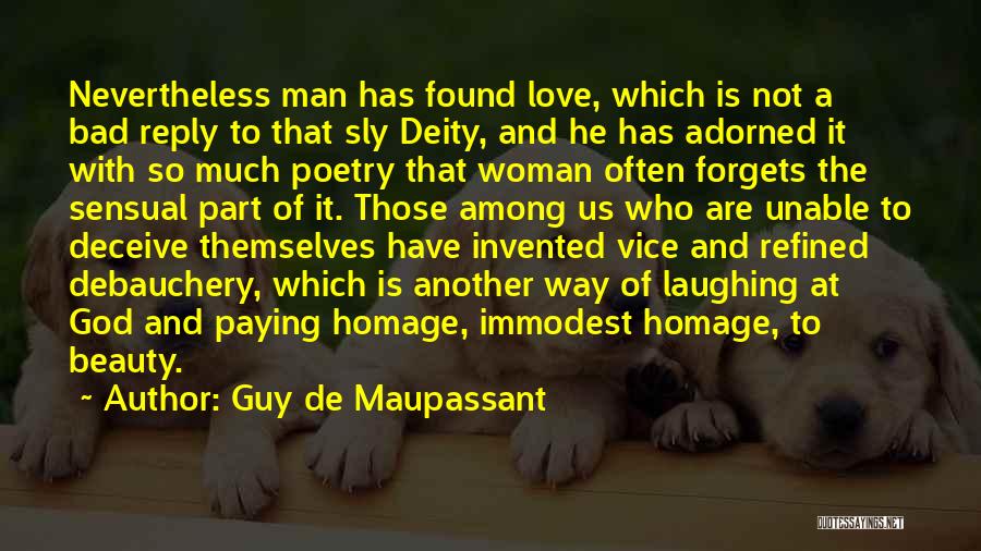 She Love Another Guy Quotes By Guy De Maupassant