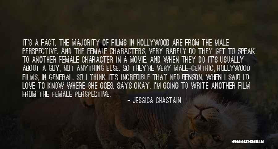 She Love Another Guy Quotes By Jessica Chastain She Love Another Guy Quotes By Jessica Chastain