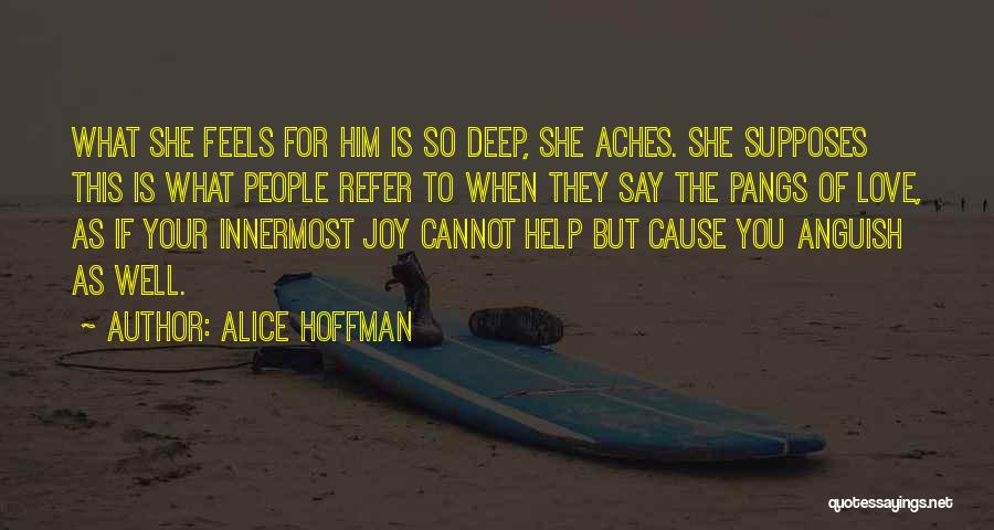 She Love Him Quotes By Alice Hoffman