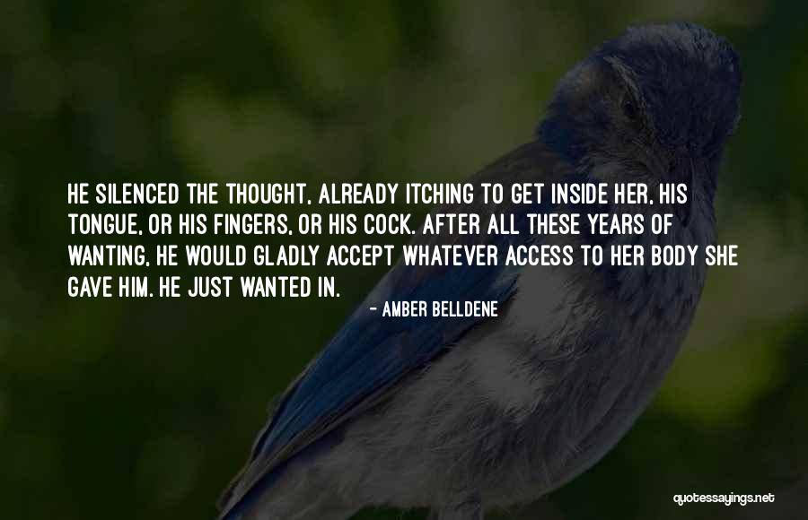 She Love Him Quotes By Amber Belldene She Love Him Quotes By Amber Belldene
