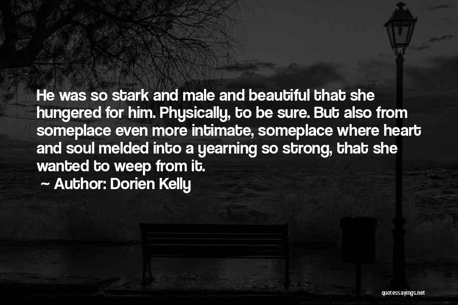 She Love Him Quotes By Dorien Kelly