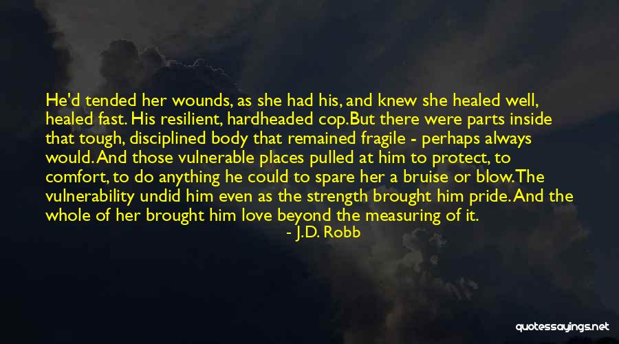 She Love Him Quotes By J.D. Robb