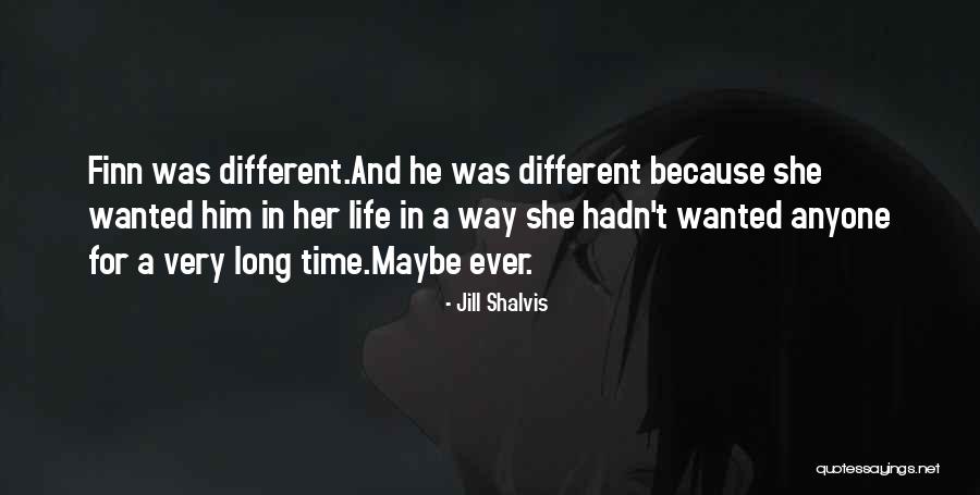 She Love Him Quotes By Jill Shalvis