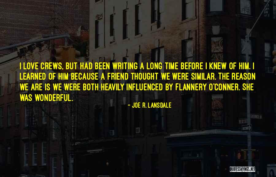 She Love Him Quotes By Joe R. Lansdale She Love Him Quotes By Joe R. Lansdale