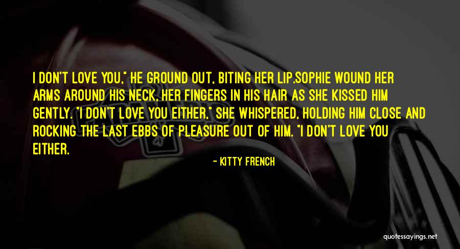 She Love Him Quotes By Kitty French