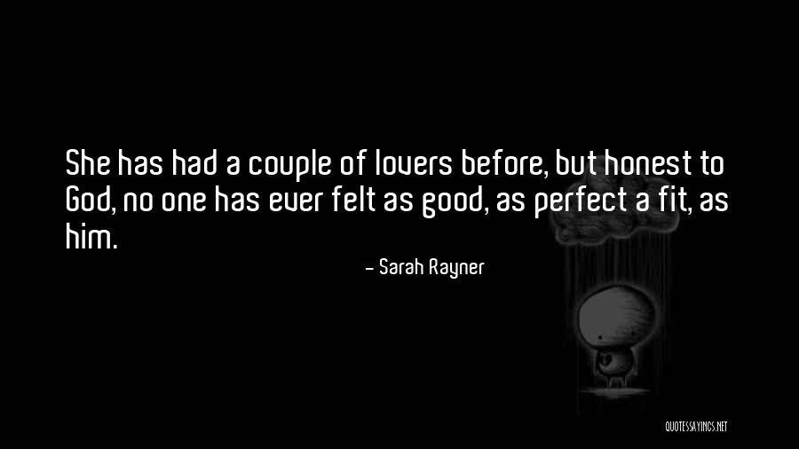 She Love Him Quotes By Sarah Rayner