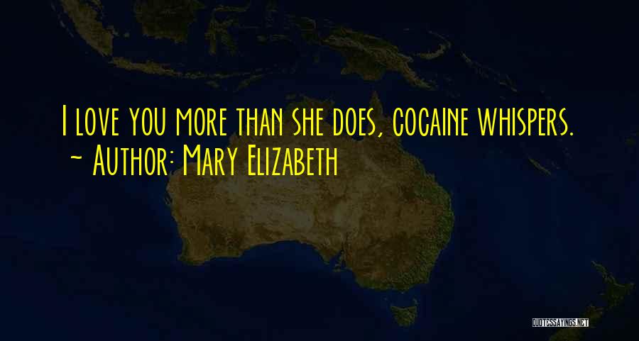She Love You Quotes By Mary Elizabeth
