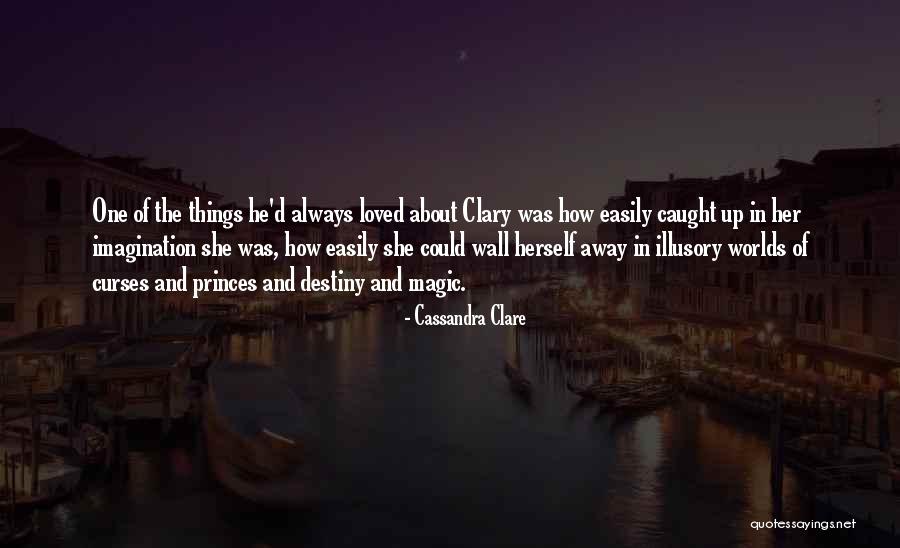 She Loved Herself Quotes By Cassandra Clare She Loved Herself Quotes By Cassandra Clare
