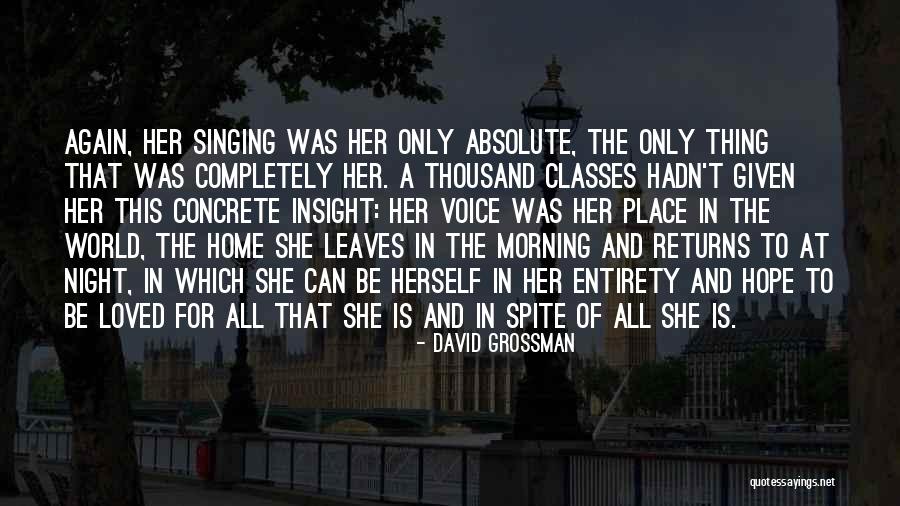 She Loved Herself Quotes By David Grossman She Loved Herself Quotes By David Grossman